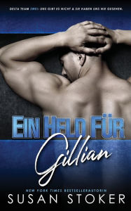 Title: Ein Held für Gillian, Author: Susan Stoker