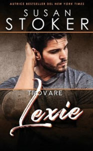 Title: Trovare Lexie, Author: Susan Stoker