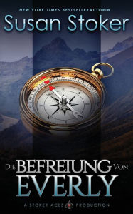 Title: Die Befreiung von Everly, Author: Susan Stoker