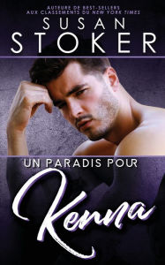Title: Un paradis pour Kenna, Author: Susan Stoker