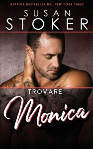 Title: Trovare Monica, Author: Susan Stoker