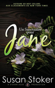 Title: Un Sanctuaire pour Jane, Author: Susan Stoker