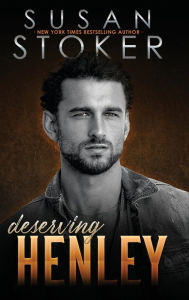 Title: Deserving Henley, Author: Susan Stoker