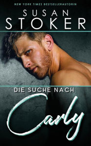 Title: Die Suche nach Carly, Author: Susan Stoker