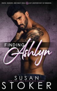 Title: Finding Ashlyn, Author: Susan Stoker