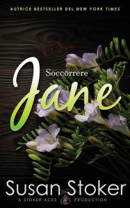 Title: Soccorrere Jane, Author: Susan Stoker