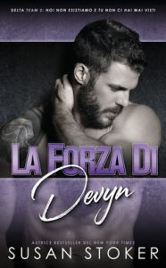 Title: La forza di Devyn, Author: Susan Stoker