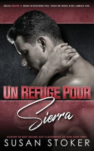 Title: Un refuge pour Sierra, Author: Susan Stoker