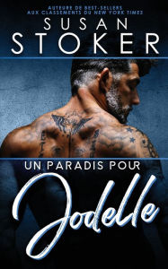Title: Un paradis pour Jodelle, Author: Susan Stoker