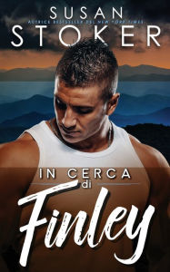 Title: In cerca di Finley, Author: Susan Stoker