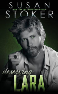 Title: Deserving Lara, Author: Susan Stoker