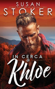 Title: In cerca di Khloe, Author: Susan Stoker