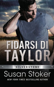 Title: Fidarsi di Taylor, Author: Susan Stoker