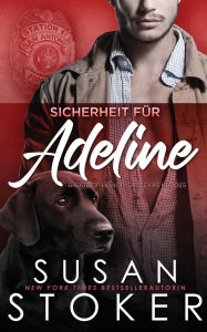 Title: Sicherheit fï¿½r Adeline, Author: Susan Stoker