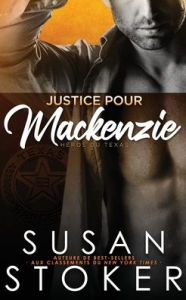 Title: Justice pour Mackenzie, Author: Susan Stoker