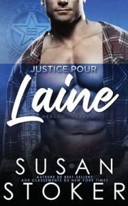 Title: Justice pour Laine, Author: Susan Stoker