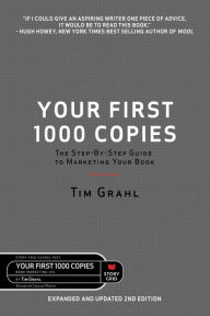 Title: Your First 1000 Copies, Author: Tim Grahl
