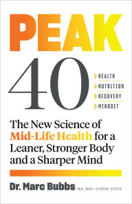 Free digital audiobook downloads Peak 40: The New Science of Mid-Life Health for a Leaner, Stronger Body and a Sharper Mind (English Edition)