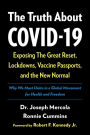 The Truth About COVID-19: Exposing The Great Reset, Lockdowns, Vaccine Passports, and the New Normal