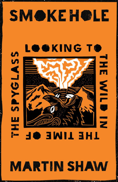 Smoke Hole: Looking to the Wild Time of Spyglass