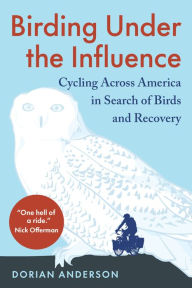 Free ebook downloads forum Birding Under the Influence: Cycling Across America in Search of Birds and Recovery 9781645022237 in English