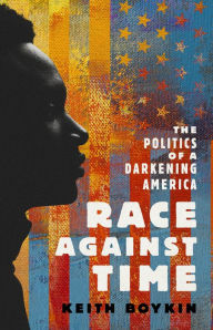 Free ebook textbook downloads pdf Race Against Time: The Politics of a Darkening America (English literature) by  iBook DJVU 9781645037262