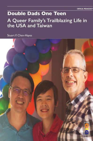 Double Dads One Teen: A Queer Family's Trailblazing Life the USA and Taiwan