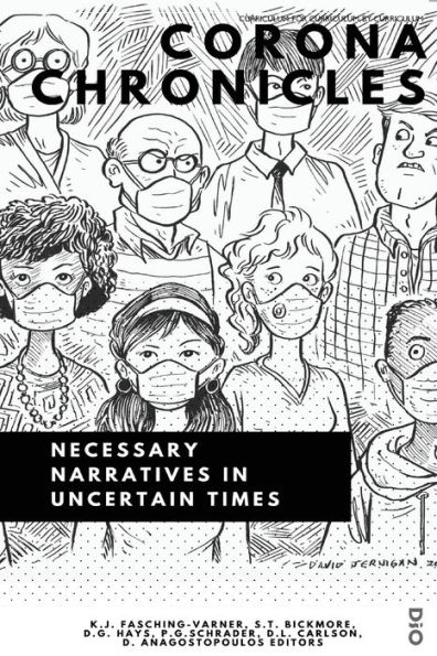 Corona Chronicles: Necessary Narratives Uncertain Times