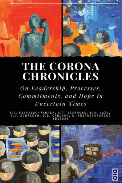 The Corona Chronicles: On Leadership, Processes, Commitments, and Hope Uncertain Times