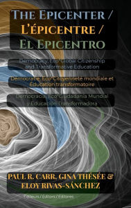 Title: The Epicenter / L' Épicentre / El Epicentro, Author: Paul R. Carr