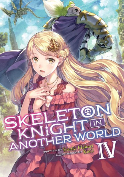 Skeleton Knight Another World (Light Novel) Vol. 4