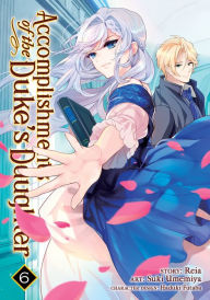 Books free online download Accomplishments of the Duke's Daughter Vol. 6 (English literature) by Reia, Suki Umemiya