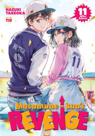 Best ebooks free download Masamune-kun's Revenge Vol. 11 - After School iBook by Takeoka Hazuki, Tiv