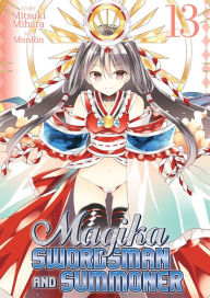 Books to download free pdf Magika Swordsman and Summoner Vol. 13