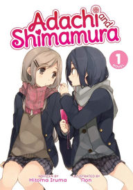 Electronics pdf books free downloading Adachi and Shimamura (Light Novel) Vol. 1 PDF by Hitoma Iruma, Moke Yuzuhara (English Edition) 9781975320034