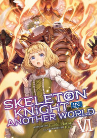 Skeleton Knight in Another World (Light Novel) Vol. 9 (Paperback)