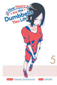 Title: How Heavy are the Dumbbells You Lift? Vol. 5, Author: Yabako Sandrovich