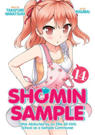 ebooks best sellers free download Shomin Sample: I Was Abducted by an Elite All-Girls School as a Sample Commoner Vol. 14