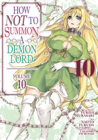 Free download e - book How NOT to Summon a Demon Lord (Manga) Vol. 10 in English iBook CHM MOBI by Yukiya Murasaki, Naoto Fukuda