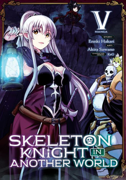 Skeleton Knight in Another World Manga Vol. 5 by Ennki Hakari, Akira ...