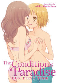 Free pdf textbook download The Conditions of Paradise: Our First Time by Akiko Morishima CHM