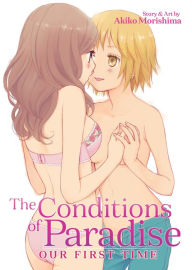 Download books google The Conditions of Paradise: Our First Time by Akiko Morishima