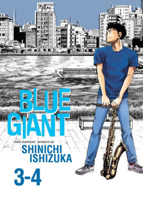 Blue Giant Omnibus Vols 3 4 By Shinichi Ishizuka Paperback Barnes Noble