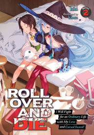 Audio books download audio books ROLL OVER AND DIE: I Will Fight for an Ordinary Life with My Love and Cursed Sword! (Light Novel) Vol. 2 MOBI DJVU