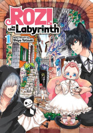 Title: Rozi in the Labyrinth Vol. 1, Author: Shiya Totsuki