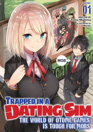 Downloading audio books free Trapped in a Dating Sim: The World of Otome Games is Tough for Mobs (Light Novel) Vol. 1 English version