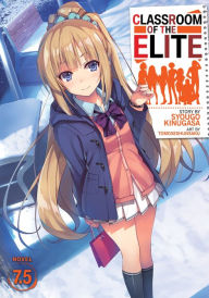 Forums for downloading ebooks Classroom of the Elite (Light Novel) Vol. 7.5 9781645059752 DJVU ePub PDB in English by Syougo Kinugasa, Tomoseshunsaku