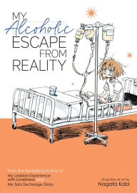 Ebook for nokia x2 01 free download My Alcoholic Escape from Reality by Nagata Kabi