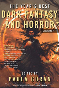 Title: The Year's Best Dark Fantasy & Horror: Volume One, Author: Paula Guran