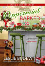 Peppermint Barked: A Spice Shop Mystery